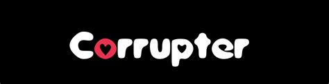 Corrupter [v0.2] [MonsoonMushroom] .